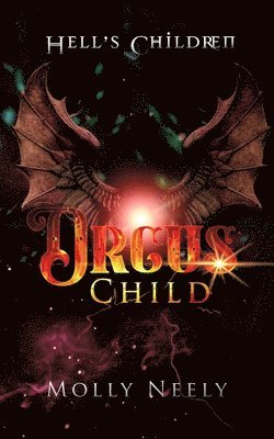 Molly Neely - Orcus Child, Häftad