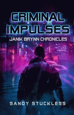Sandy Stuckless - Criminal Impulses, Häftad