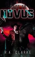 R a Clarke - Race To Novus, Inbunden