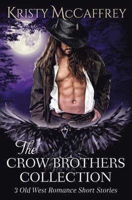 Kristy McCaffrey - Crow Brothers Collection, Häftad
