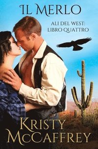 bokomslag Il Merlo: Ali del West: Libro Quattro
