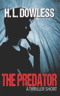 bokomslag The Predator: A Thriller Short