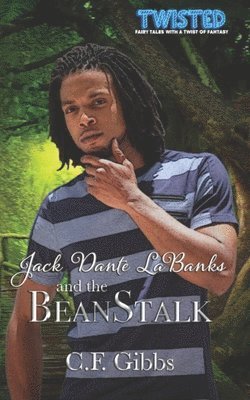 Jack Dante LaBanks and the BeanStalk 1