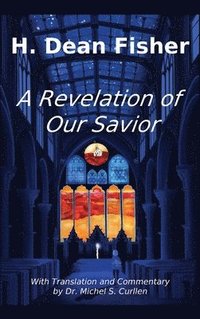 bokomslag A Revelation of Our Savior