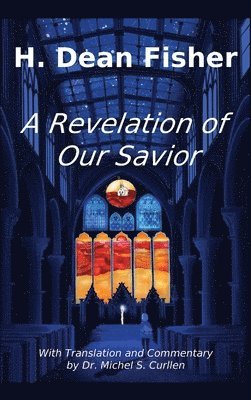 H Dean Fisher, H. Dean Fisher - Revelation of Our Savior, Inbunden