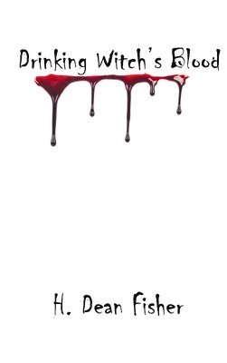 bokomslag Drinking Witch's Blood