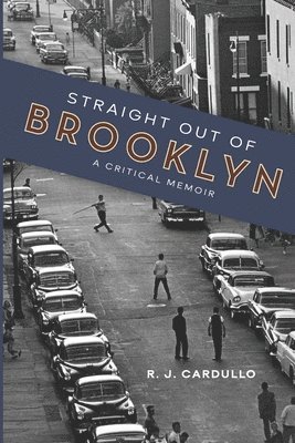 bokomslag Straight Out of Brooklyn: A Critical Memoir