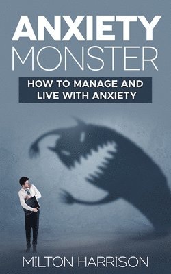 Anxiety Monster 1