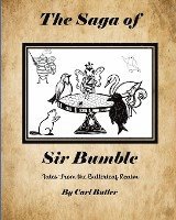 bokomslag The Saga of Sir Bumble