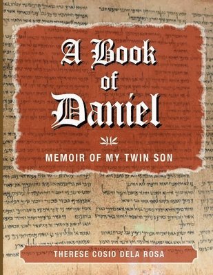 Therese C Dela Rosa - Book of Daniel, Häftad