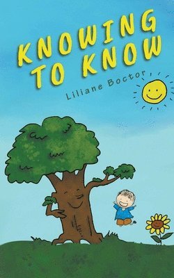 Liliane Boctor - Knowing to Know, Häftad