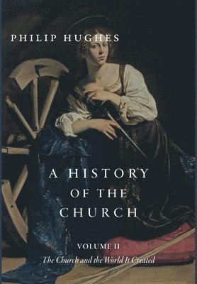 A History of the Church, Volume II 1