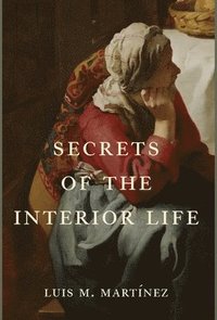bokomslag Secrets of the Interior Life