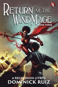 bokomslag Return of the Wind Mage: Blood Winds