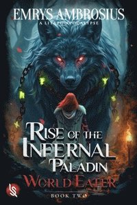 bokomslag Rise of the Infernal Paladin: World Eater