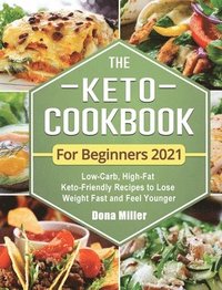 bokomslag The Keto Cookbook For Beginners 2021