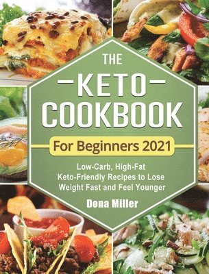 bokomslag The Keto Cookbook For Beginners 2021