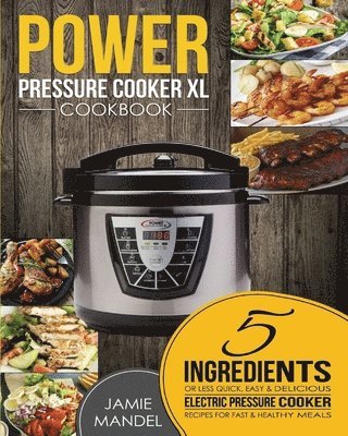 Power Pressure Cooker XL Cookbook 1