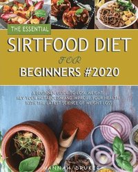 bokomslag The Essential Sirtfood Diet for Beginners #2020