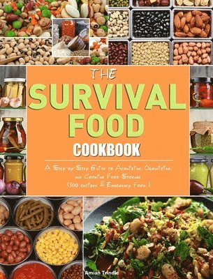 The Survival Food Cookbook 1