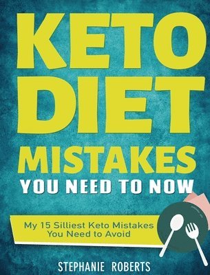 bokomslag Keto Diet Mistakes You Need to Know