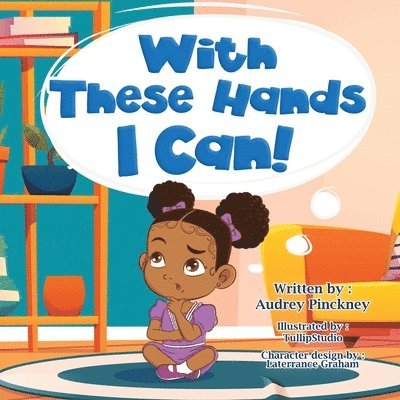 Audrey Pinckney - With These Hands I Can!, Häftad