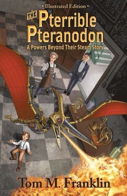 Thomas M Franklin, Thomas M. Franklin, M Franklin, Thomas - Pterrible Pteranodon, Häftad