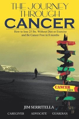 The Journey Through Cancer 1