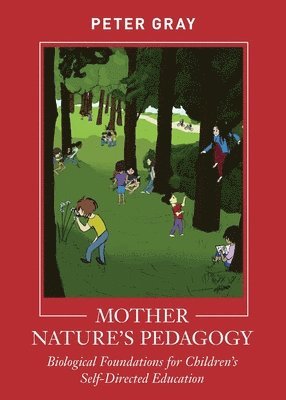 Mother Nature's Pedagogy 1