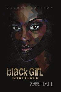 bokomslag Black Girl Shattered
