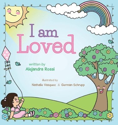 Alejandra Rossi - I Am Loved, Inbunden