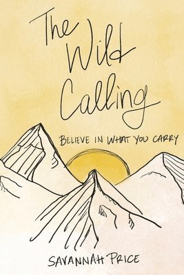 Savannah Price - Wild Calling, Häftad