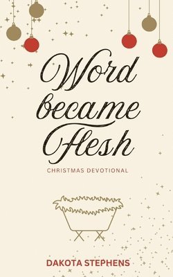 bokomslag Word Became Flesh