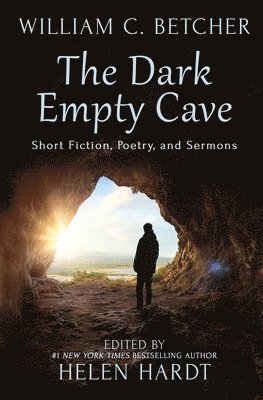 William C Betcher, William C. Betcher, Helen Hardt - Dark Empty Cave, Häftad
