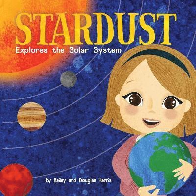 Stardust Explores the Solar System 1