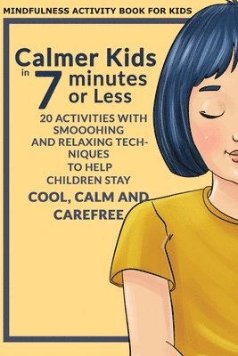 bokomslag Calmer Kids In 7 Minutes or Less