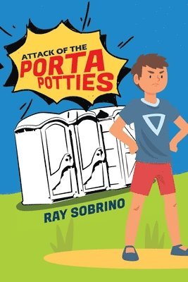 bokomslag Attack of the Porta Potties