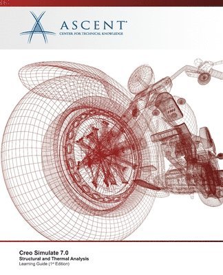 bokomslag Creo Simulate 7.0: Structural and Thermal Analysis