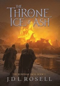 bokomslag The Throne of Ice and Ash (The Runewar Saga #1)