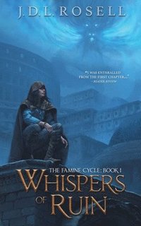 bokomslag Whispers of Ruin (The Famine Cycle #1)
