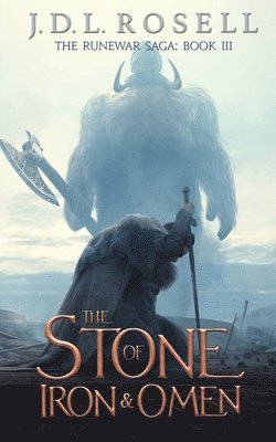 The Stone of Iron and Omen (The Runewar Saga #3) 1