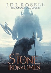 bokomslag The Stone of Iron and Omen (The Runewar Saga #3)