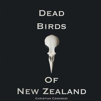 bokomslag Dead Birds Of New Zealand