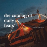 bokomslag The catalog of daily fears