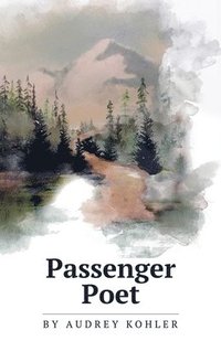 bokomslag Passenger Poet