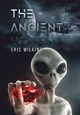 Eric Wilkins - Ancient Nemesis, Inbunden