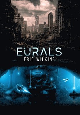 Eric Wilkins - E.U.R.A.L.S., Inbunden