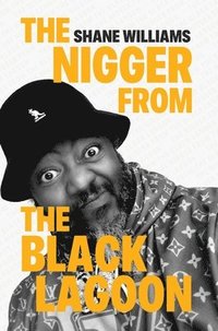 bokomslag Nigger from The Black Lagoon