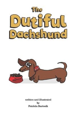 The Dutiful Dachshund 1