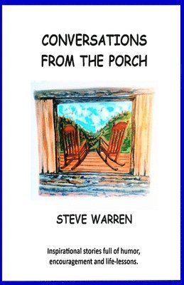 Steve Warren, Melanie Lopata - Conversations From the Porch, Häftad